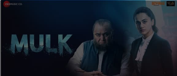 Mulk - Official Trailer